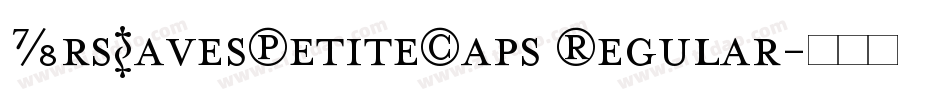 MrsEavesPetiteCaps Regular字体转换